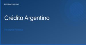 ?Guía completa para tramitar tu préstamo en Crédito Argentino!